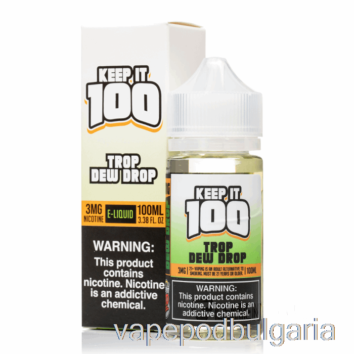 Vape Течности Trop Dew Drop - Keep It 100 - 100ml 3mg